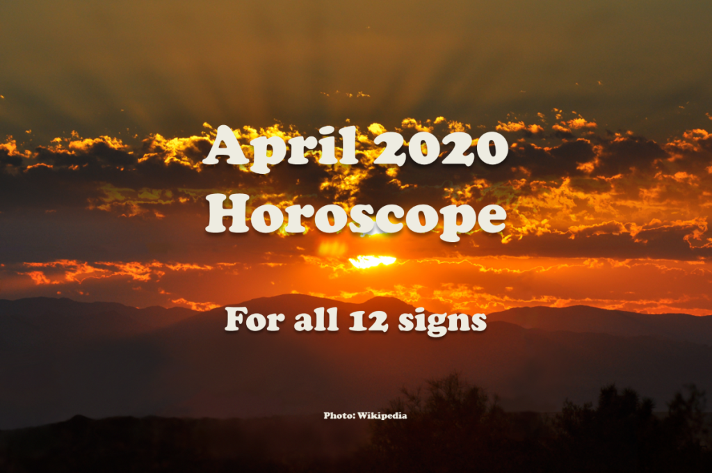 April 2020 Horoscope – For all 12 signs